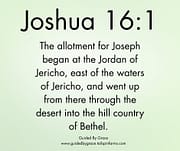 ALLOTMENT FOR JOSEPH / JOSHUA 16:1
