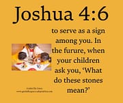 YOUR CHILDREN / JOSHUA 4:6