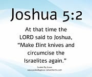 RENEWING THE COVENANT / JOSHUA 5:2