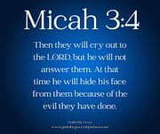 HE WILL NOT ANSWER THEM / MICAH 3:4