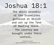 SET UP THE TENT OF MEETING / JOSHUA 18:1