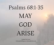MAY GOD ARISE / PSALMS 68:1-35