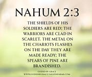 SHIELDS OF HIS SOLDIERS / NAHUM 2:3