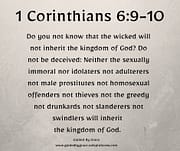 THE WICKED WILL NOT INHERIT THE KINGDOM / 1 CORINTHIANS 6:9-10