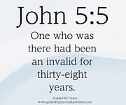 THIRTY-EIGHT YEARS / JOHN 5:5