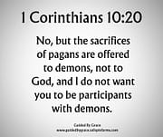 OFFERED TO DEMONS / 1 CORINTHIANS 10:20