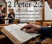 WHEN THE WAY OF TRUTH FALLS INTO DISREPUTE / 2 PETER 2:2
