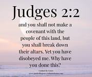 NOT MAKE A COVENANT WITH THE PEOPLE / JUDGES 2:2