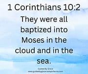 BAPTIZED INTO MOSES / 1 CORINTHIANS 10:2
