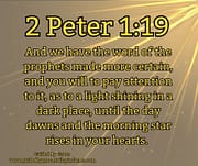 WORD OF THE PROPHETS MADE MORE CERTAIN / 2 PETER 1:19