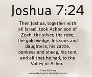 TOOK ACHAN ... HIS SONS / JOSHUA 7:24