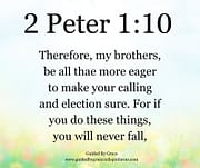 MAKE YOUR CALLING AND ELECTION SURE / 2 PETER 1:10