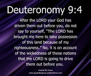 WICKEDNESS OF THESE NATIONS / DEUTERONOMY 9:4