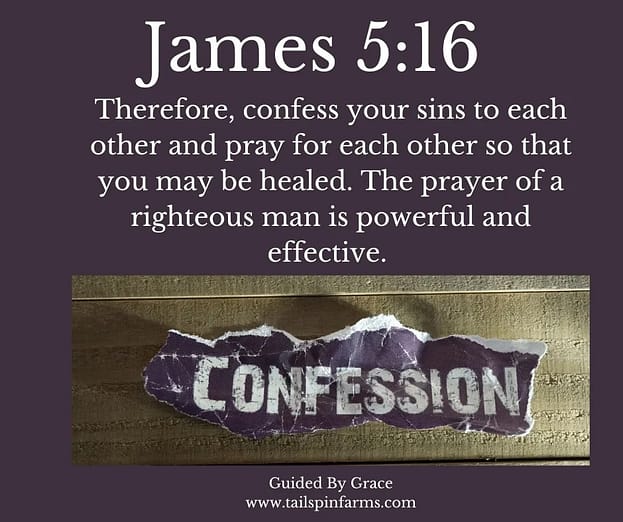 Confess pray be healed james 5 16 guided by grace